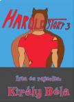 Király Béla - Harold Story 3 [eKönyv: pdf]