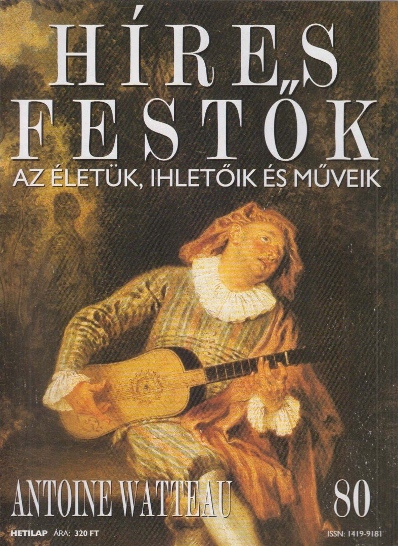Rose, Stephen (főszerk.) - Híres festők 80 - Antoine Watteau [antikvár]
