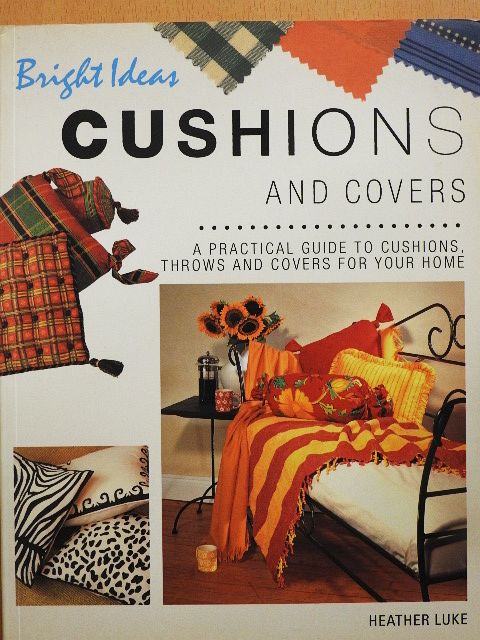 Heather Luke - Cushions and Covers [antikvár]
