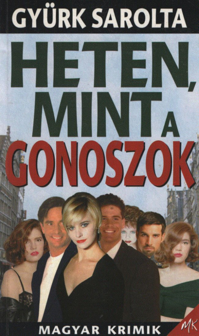 GYÜRK SAROLTA - Heten, mint a gonoszok [antikvár]