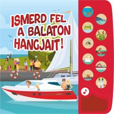 Szűcs Adrienn[szerk.] - Ismerd fel a Balaton hangjait!