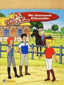 Matthias Bornstädt - Bibi & Tina - Der charmante Zirkusreiter [antikvár]