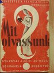 A. Daudet - Mit olvassunk? [antikvár]