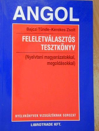 Bajczi Tünde - Angol feleletválasztós tesztkönyv [antikvár]