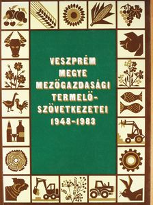 Dr. Gáncs Lajos - Veszprém megye mezőgazdasági termelőszövetkezetei (dedikált példány) [antikvár]