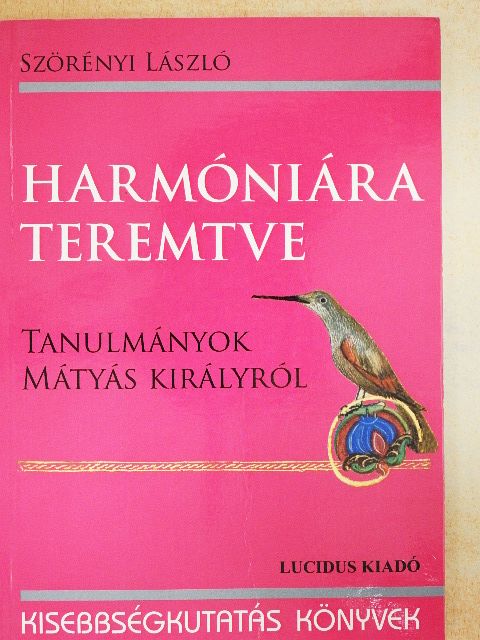 Szörényi László - Harmóniára teremtve [antikvár]
