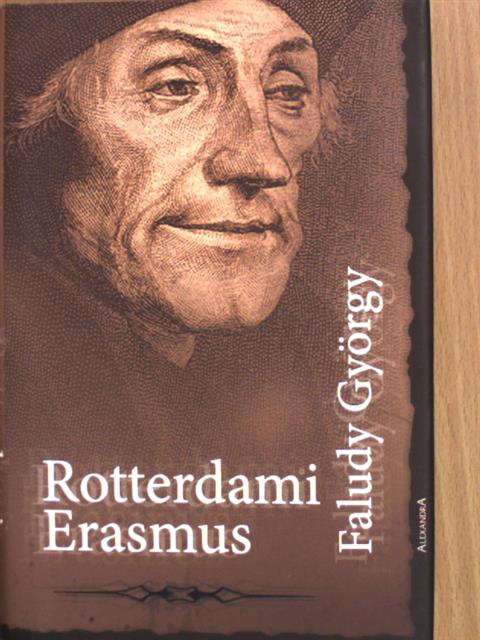 Faludy György - Rotterdami Erasmus [antikvár]