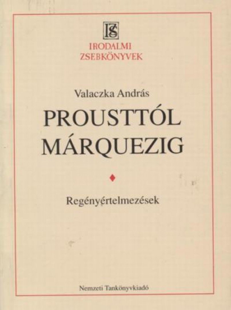 VALACZKA ANDRÁS - Prousttól Márquezig [antikvár]