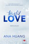 Ana Huang - Twisted Love - Ava &amp; Alex - Floral Edition Éldekorált Kiadás