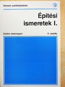 Seffer József - Építési ismeretek I. [antikvár]