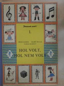 Friss Gábor - Hol volt, hol nem volt... [antikvár]