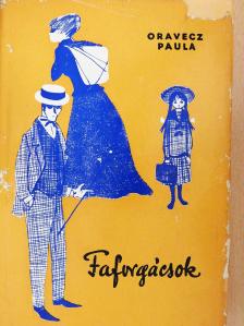 Oravecz Paula - Faforgácsok (dedikált példány) [antikvár]