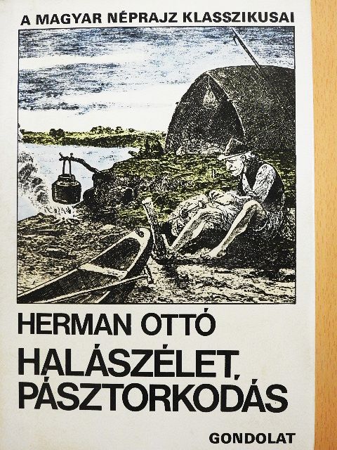 Herman Ottó - Halászélet, pásztorkodás [antikvár]