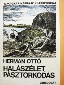 Herman Ottó - Halászélet, pásztorkodás [antikvár]