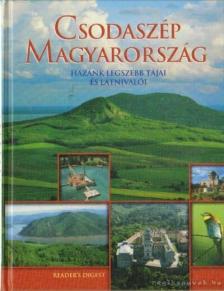 Dibás Gabriella - Csodaszép Magyarország [antikvár]