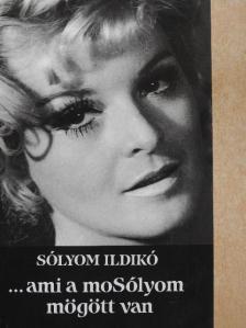 Sólyom Ildikó - ...ami a moSólyom mögött van [antikvár]