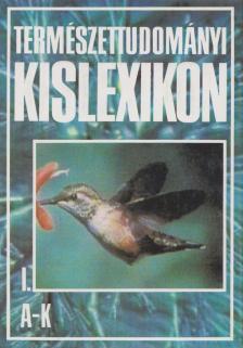 Kicsi Sándor - Természettudományi kislexikon I-II. [antikvár]