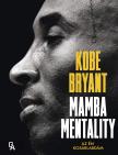 Kobe Bryant - Mamba Mentality