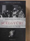Alexander Watson - Acélgyűrű [antikvár]