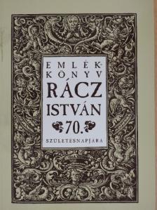 Bán Péter - Emlékkönyv Rácz István 70. születésnapjára [antikvár]