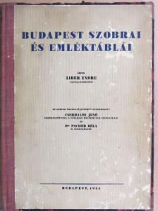 Liber Endre - Budapest szobrai és emléktáblái [antikvár]