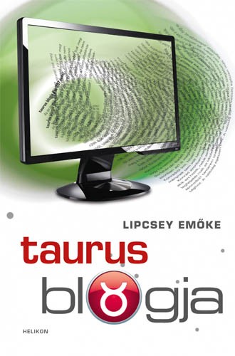 Lipcsey Emőke - Taurus blogja [eKönyv: epub, mobi]