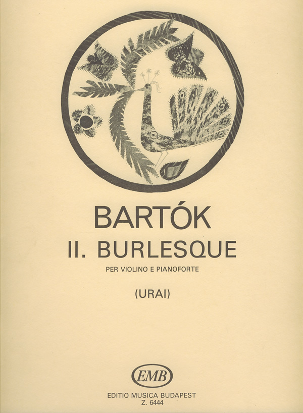 BARTÓK - II. BURLESQUE PER VIOLINO E PIANOFORTE (URAI)