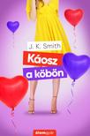 J.K. Smith - Káosz a köbön