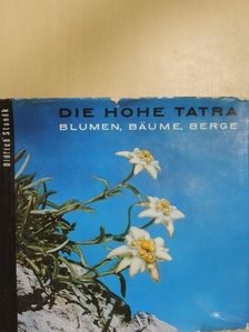 Dr. Juraj Pacl - Die hohe Tatra [antikvár]