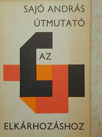 Sajó András - Útmutató az elkárhozáshoz [antikvár]