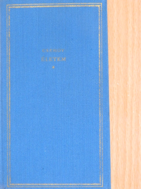 Anton Pavlovics Csehov - Életem [antikvár]