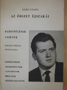 Egri Csaba - Az őrizet éjszakái [antikvár]