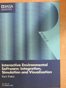 Kurt Fedra - Interactive Environmental Software - Integration, Simulation and Visualization [antikvár]