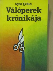 Rév Erika - Válóperek krónikája (dedikált példány) [antikvár]