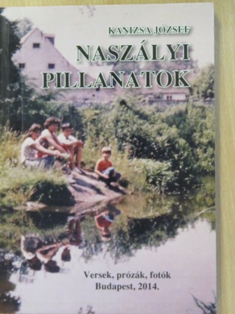Kanizsa József - Naszályi pillanatok (dedikált példány) [antikvár]