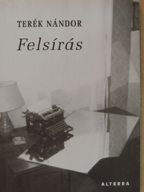Terék Nándor - Felsírás [antikvár]