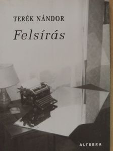 Terék Nándor - Felsírás [antikvár]