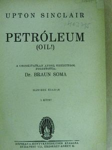 Upton Sinclair - Petróleum I-II. [antikvár]