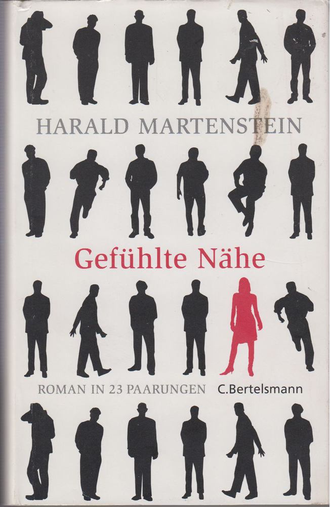Harald Martenstein - Gefühlte Nähe [antikvár]