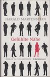 Harald Martenstein - Gefühlte Nähe [antikvár]