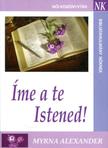 Myrna Alexander - Íme a te Istened! Bibliatanulmány nőknek. 2. kidás