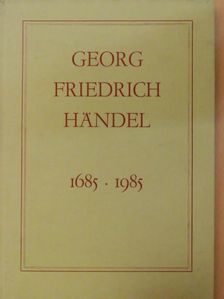 Otto Grotewohl - Georg Friedrich Händel [antikvár]