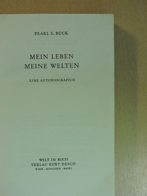 Pearl S. Buck - Mein Leben Meine Welten [antikvár]