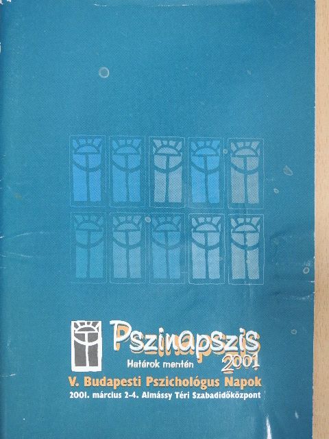 Pszinapszis 2001 - "Határok mentén" [antikvár]