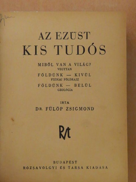 Dr. Fülöp Zsigmond - Az ezüst kis tudós [antikvár]