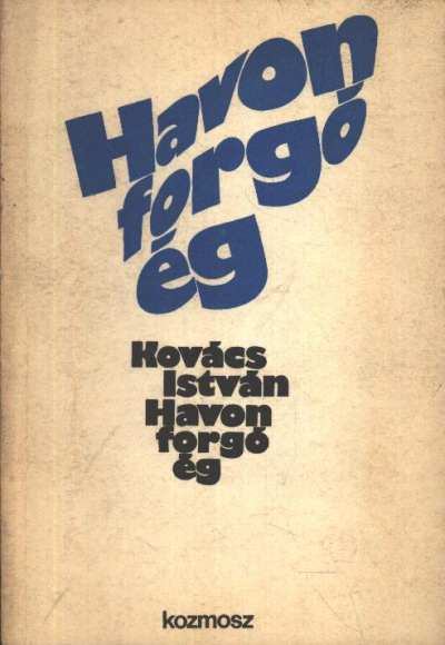 Kovács István - Havon forgó ég [antikvár]