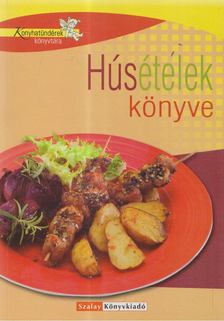 Boda Zoltánné - Húsételek könyve [antikvár]