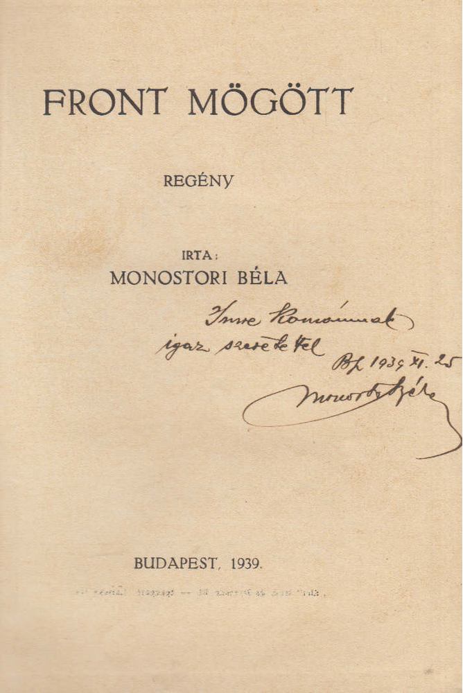 Monostori Béla - Front mögött (dedikált) [antikvár]