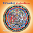 HAMVAS BÉLA - Zen buddhizmus [eHangoskönyv]