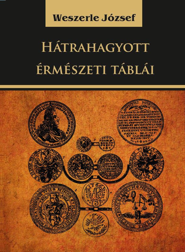 Weszerle József - Hátrahagyott érmészeti táblái